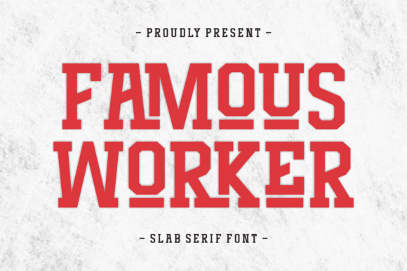 Famous Worker Font: A Slab Serif Powerhouse for Web Design