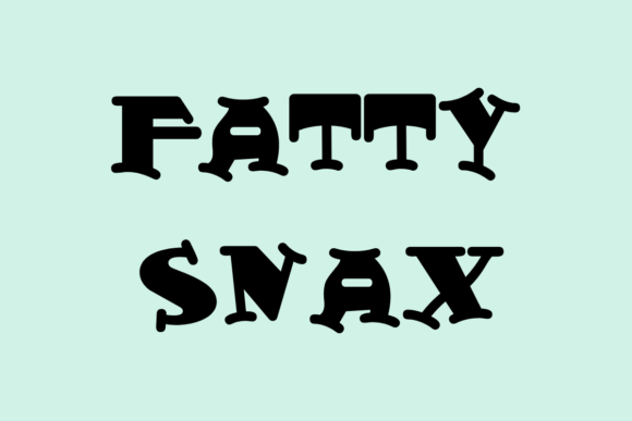 Fatty Snax: The Font That Makes Your Message Memorable