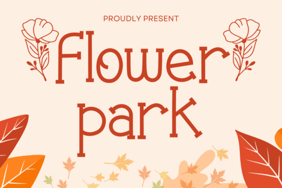Flower Park Font: A Playful Slab Serif for Digital Branding