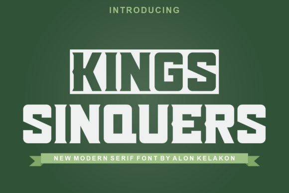 Kings Sinquers Font Review: A Bold Slab Serif for Creative Branding