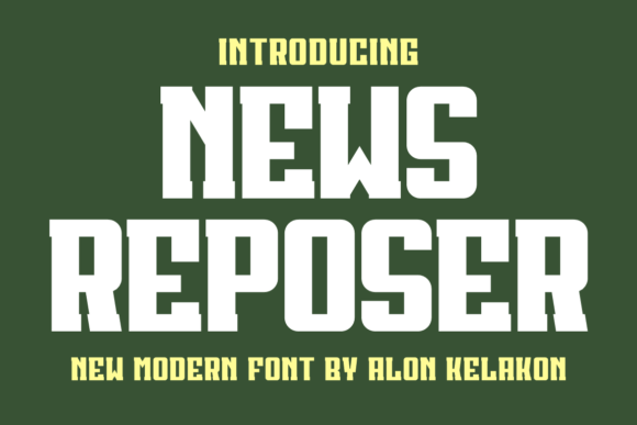 News Reposer Font: A Modern Slab Serif for Editorial Design