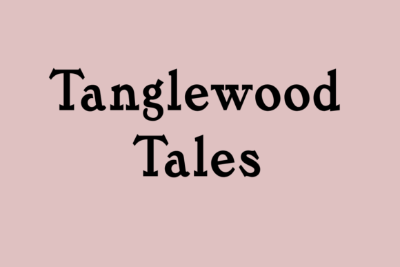Tanglewood Tales: A Serene Typeface for Editorial Design