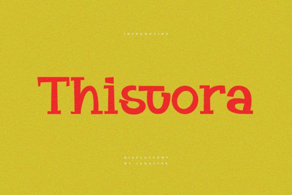 Thistora Font: A Playful Slab Serif for Strong Branding